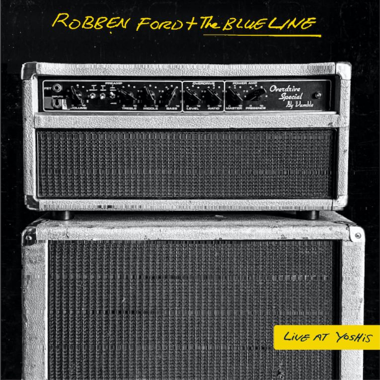 Robben Ford And The Blue Line 'Live At Yoshi's' album cover
