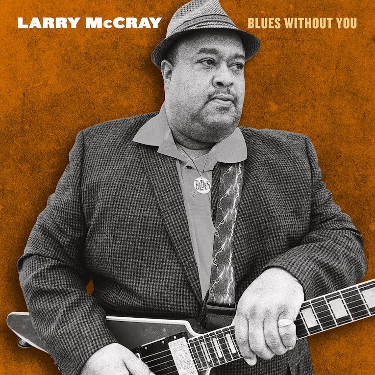 Larry McCray, Blues Without You, album cover