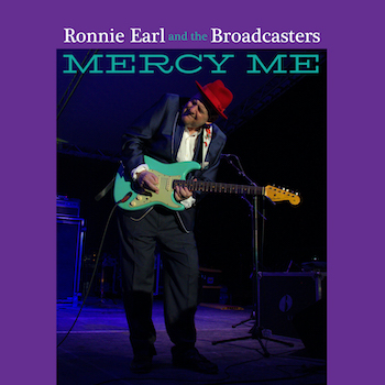 Ronnie Earl and the Broadcasters mercy Me album cover
