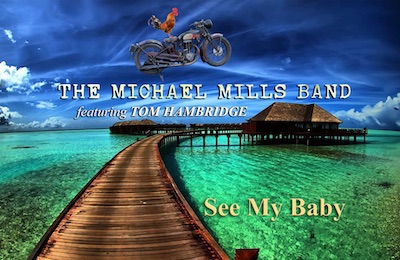 The Michael Mills band See My Baby single image