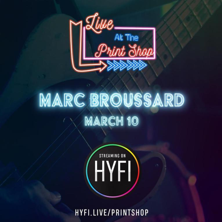 Marc Broussard Live At The Print Shop Live Stream concert flyer