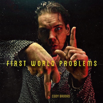 Cody Brooks, First World Problems, album cover