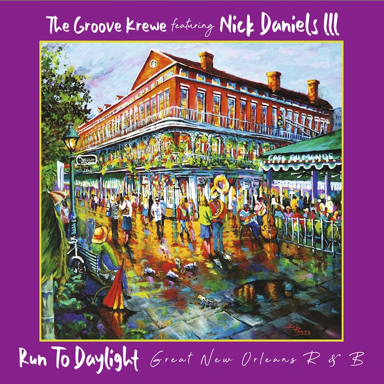 The Groove Krewe feat Nick Daniels III, Run to Daylight, Album cover