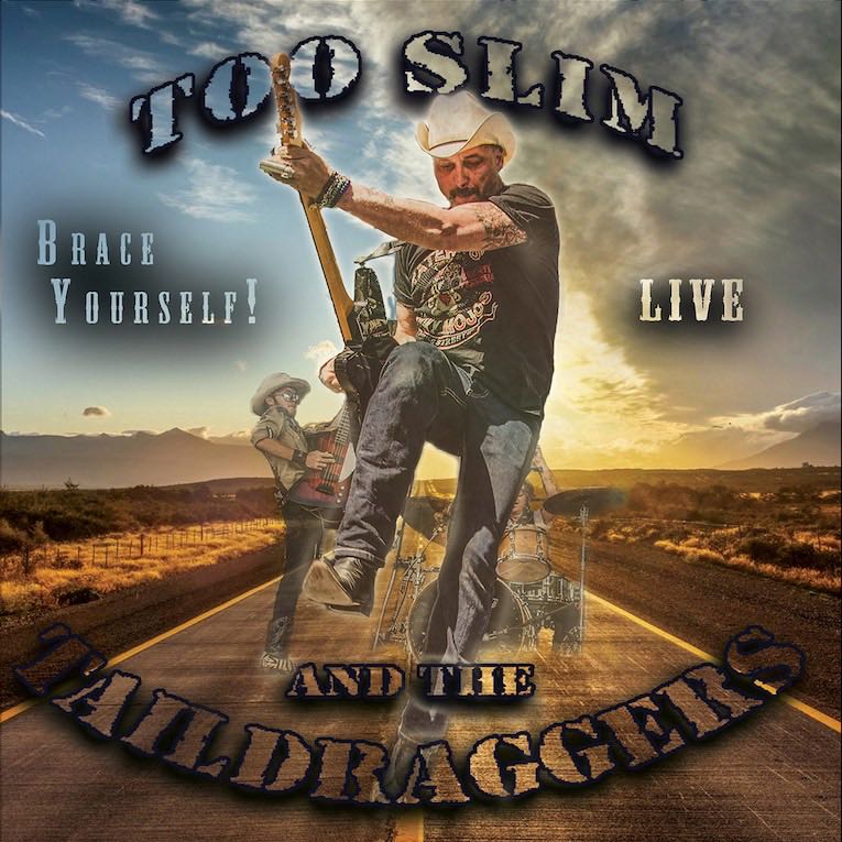 Too Slim & The Taildraggers, Brace Yourself Live!, album cover