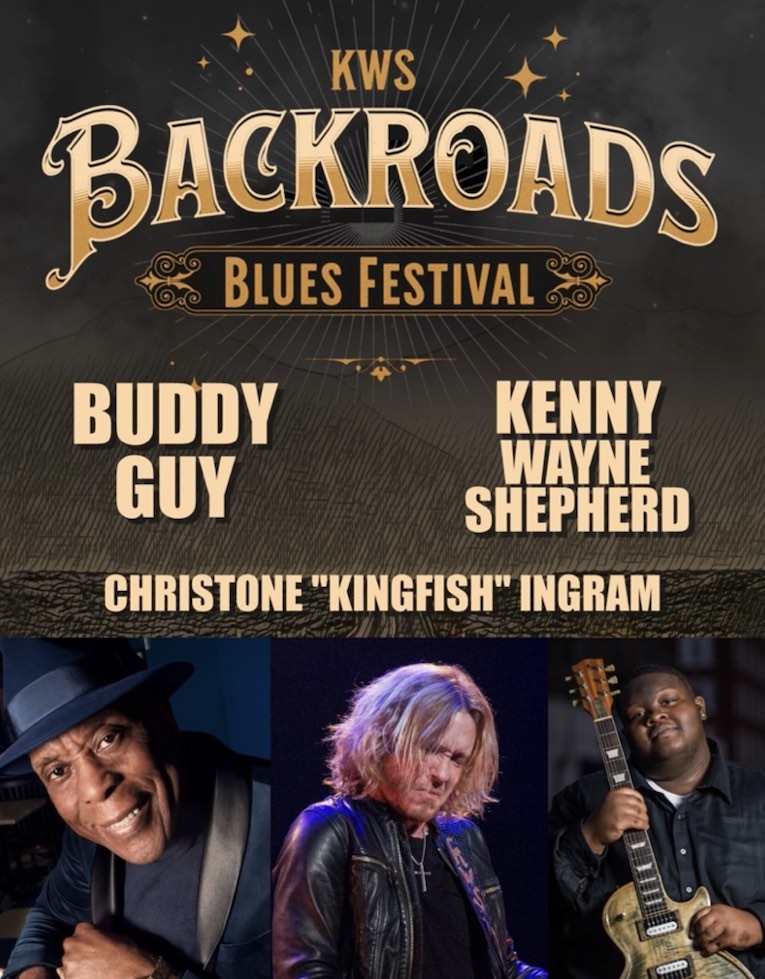 Backroads Blues Festival with Kenny Wayne Shepherd and Buddy Guy tour flyer