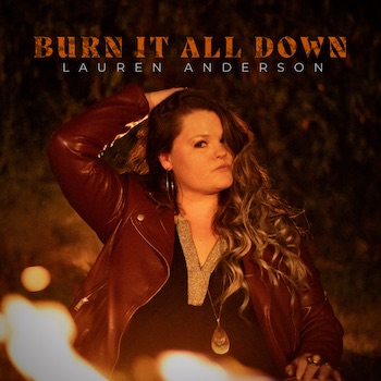 Lauren Anderson, Burn IT All Down, album cover