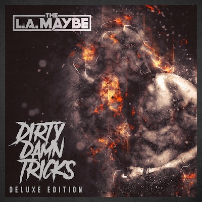 The L.A. Maybe Dirty Damn Tricks Deluxe Edition album cover