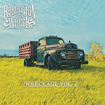 Robert Jon & The Wreck, Wreckage Vol. 2 album cover