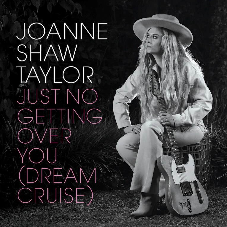 Joanne Shaw Taylor, Just No Getting Over You (Dream Cruise), single image