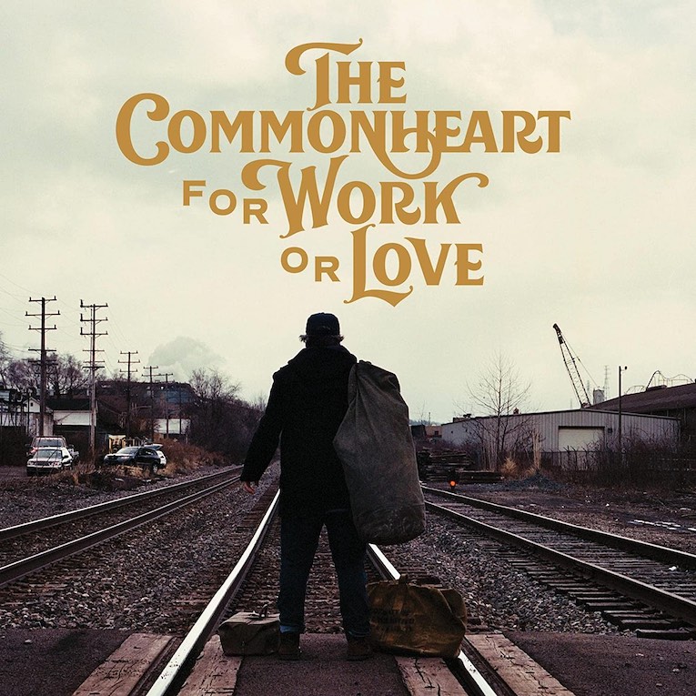 The Commonheart, for Work or Love, album cover
