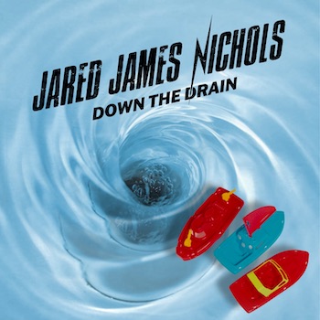 Jared James Nichols, Down The Drain, single image