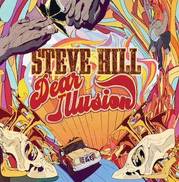 Steve Hill, Dear Illusion, album cover