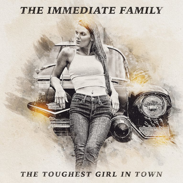 The Immediate Family, Toughest Girl In Town, single image