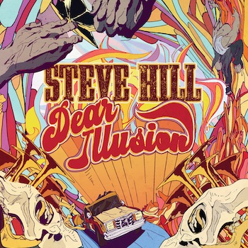 Steve Hill, Dear Illusion, album cover