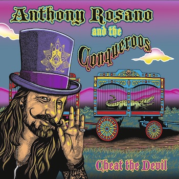 Anthony Rosano & the Conqueroos, Cheat The Devil, album cover