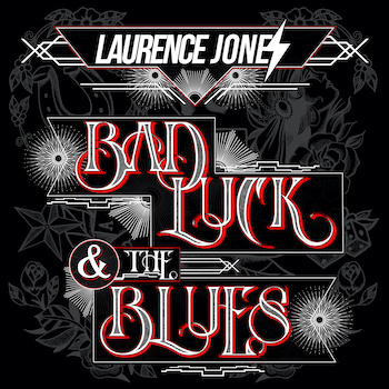 Laurence Jones, Bad Luck & Blues, album cover