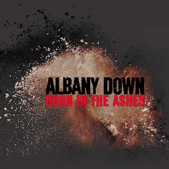 Albany Down, album cover, Born In The Ashes
