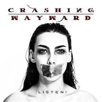 Crashing Wayward, Listen!, album cover