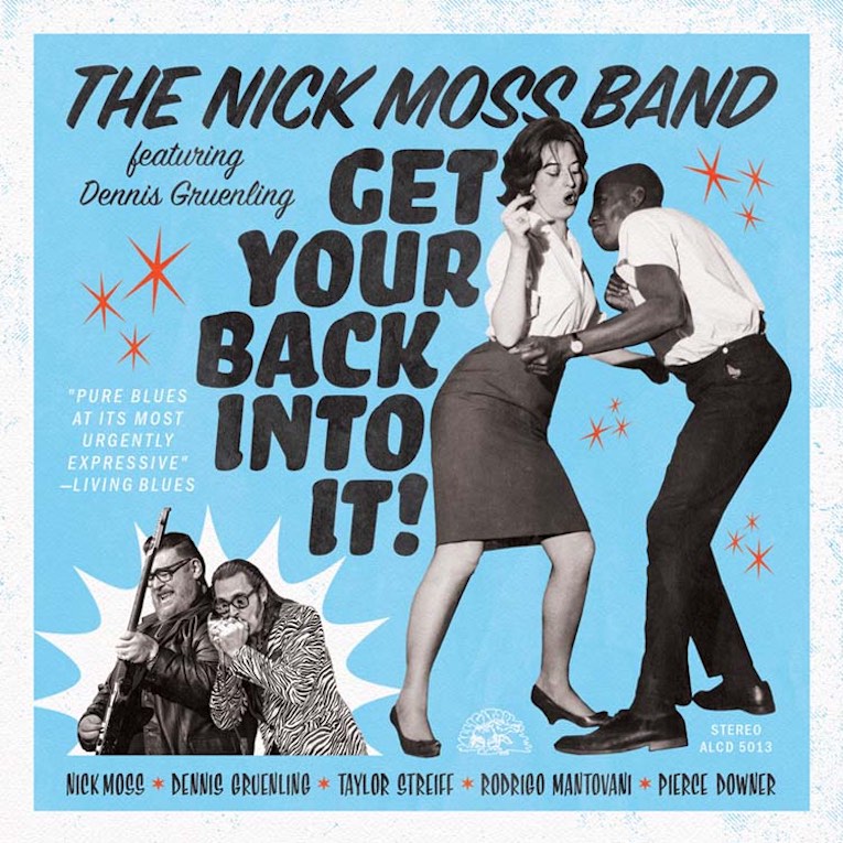 The Nick Moss Band feat. Dennis Grueling, Get Your Back Into It!, album cover front 