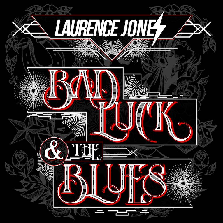 Bad Luck & The Blues, Laurence Jones, album cover