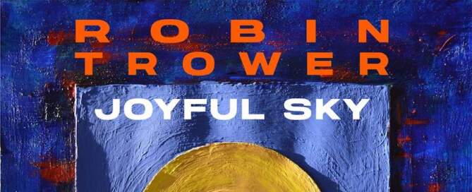 Robin Trower, Joyful Sky, album cover front