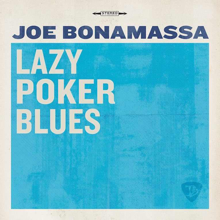 Joe Bonamassa, Lazy Poker Blues, single image 