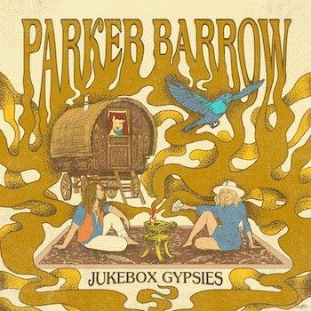 PARKER BARROW, Jukebox Gypsies, album cover front 