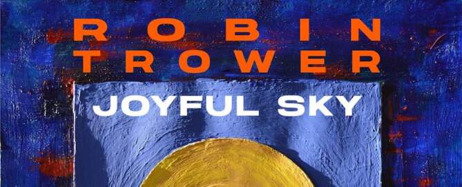 Robin Trower feat. Sari Schorr, Joyful sky, Album cover