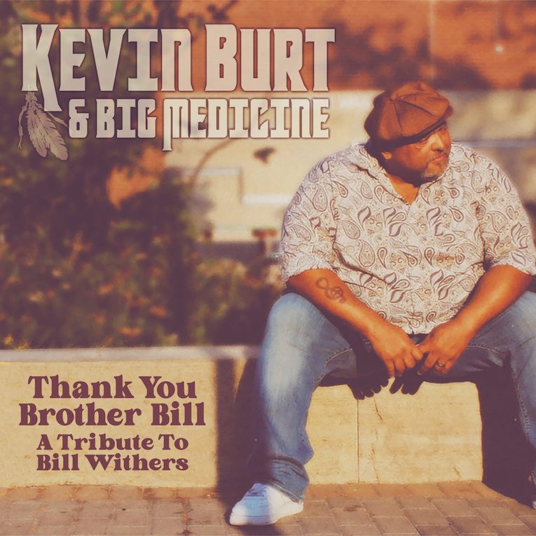 Kevin Burt, Thank You Brother Bill: A Tribute To Bill Withers, album cover
