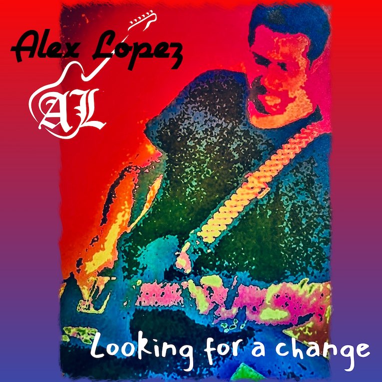 Alex Lopez, Looking For A Change, album cover