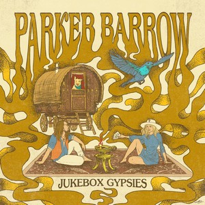 Parker Barrow Jukebox Gypsies