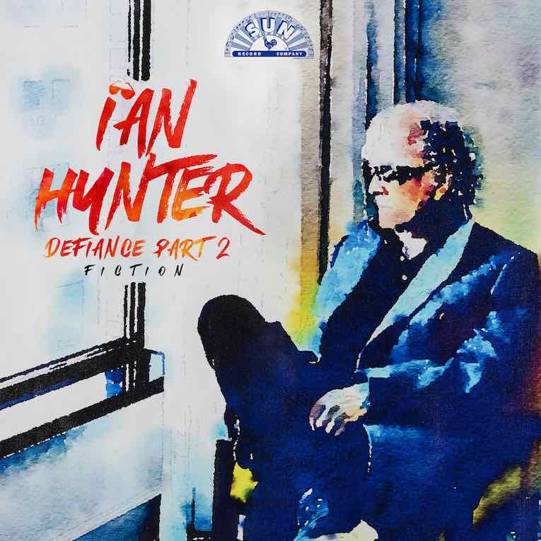 Ian Hunter, 'Defiance Part 2: Fiction', album cover front 