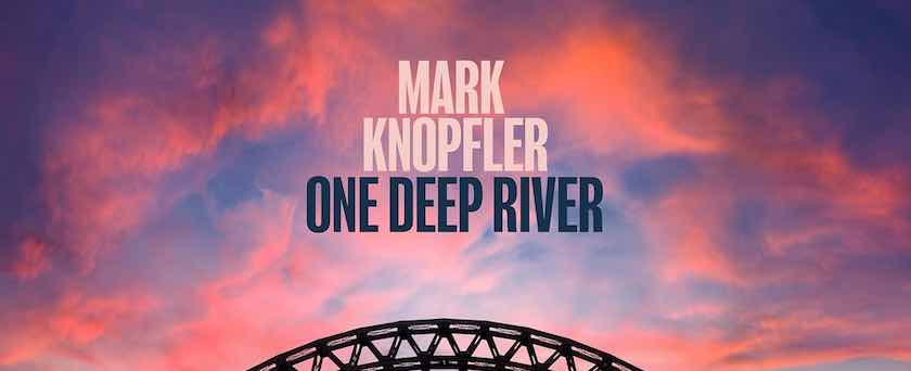 Mark Knopfler, One Deep River, album cover front
