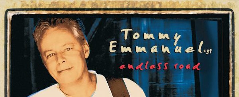 Tommy Emmanuel, Endless Road 20th Anniversary Edition, album cover front
