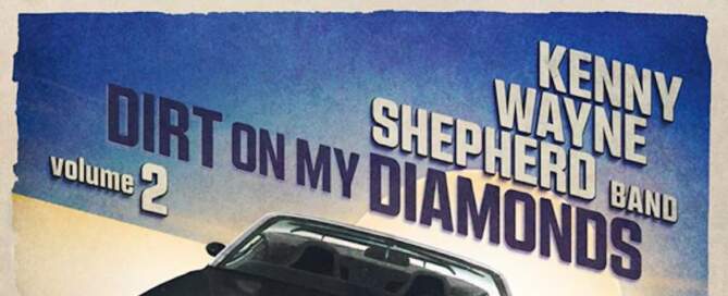 Kenny Wayne Shepherd ‘Dirt on My Diamonds, Volume 2’, album cover front