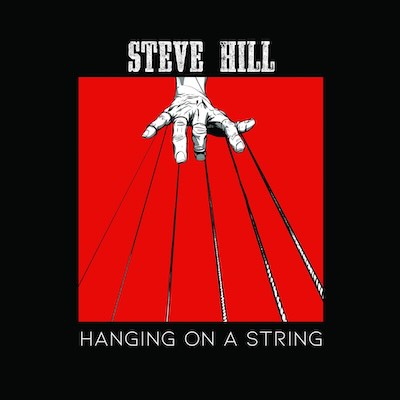 Steve Hill, Hanging On A String, album cover front 