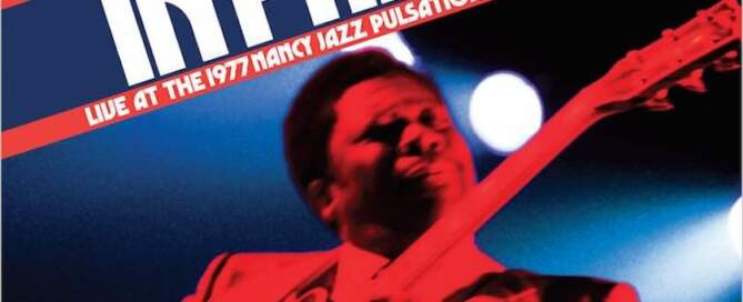 B.B. King In France Live at the 1977 Nancy Jazz Pulsations Festival, album cover